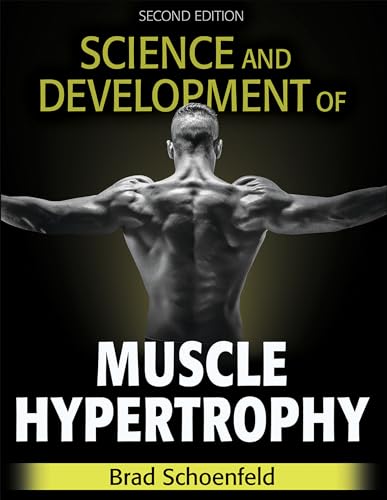 Science and Development of Muscle Hypertrophy von Human Kinetics Publishers